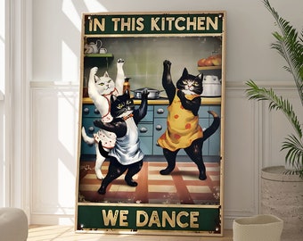 In This Kitchen We Dance Print, Funny Kitchen Cat Poster, Fun Cats Artwork, Home Wall Art Decor, Modern Animal Illustration, Housewarming