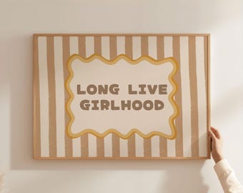 Physical Poster - Long Live Girlhood Poster, Beige Yellow Stripe Wavy Frame Retro Typography Girls Room Kids Wall Art Typography Poster