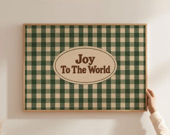 Physical Poster - Joy to the World Christmas Sign, Farmhouse Wall Art, Green Gingham Holiday Poster, Rustic Christmas Print
