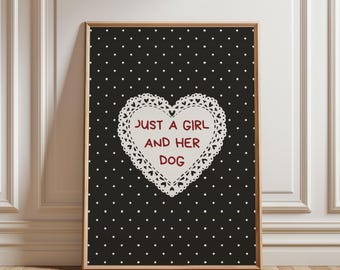 Physical Poster - Just A Girl And Her Dog Wall Art, Charcoal Grey Polka Dot Heart Lace Frame Dog Lover Quote Print Kids Typography Poster