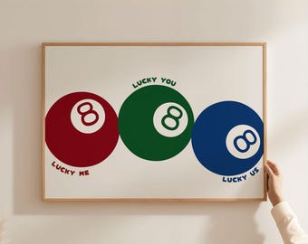 Physical Poster - Colourful Lucky Me Lucky You Lucky 8 Eight Ball Print | Horizontal Landscape Art for Aesthetic Bedroom Wall Decor