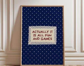 Physical Poster - Actually It Is All Fun and Games Poster, Navy Polka Dot Lace Frame Wall Art, Boy's Kids Nursery Quote Print