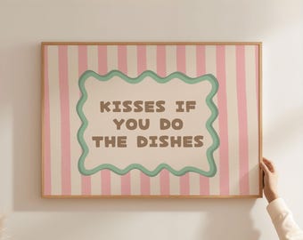 Physical Poster - Kisses If You Do The Dishes Kitchen Wall Art, Pink Stripe Mint Wavy Frame Funny Home Decor Print Funny Kitchen Quote Decor