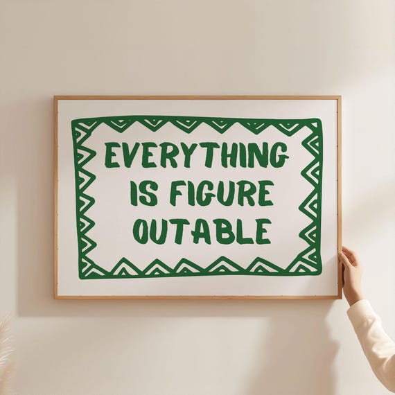 Physical Poster - Everything is Figureoutable Print | Green Typography Positive Wall Art for Bedroom, Vibrant Trendy Landscape Decor