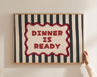 Physical Poster - Dinner Is Ready Kitchen Wall Art, Charcoal Grey Stripe Red Wavy Frame Funny Dining Room Decor Print Funny Kitchen Quote