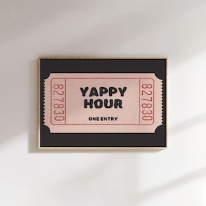 Physical Poster - Yappy Hour Ticket Print | Funny Kitchen Bar Cocktail Art, Happy Hour Black Beige, Retro Wall Art Landscape Horizontal