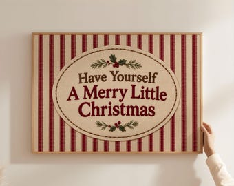 Physical Poster - Have Yourself a Merry Little Christmas Farmhouse Christmas Wall Art Red Ticking Stripe Holiday Rustic Christmas Print
