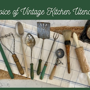 May include: A collection of vintage kitchen utensils, including wooden spoons, a whisk, a spatula, a fork, an ice cream scoop, a pastry brush, and a rolling pin. The text "Choice of Vintage Kitchen Utensils" is at the top.
