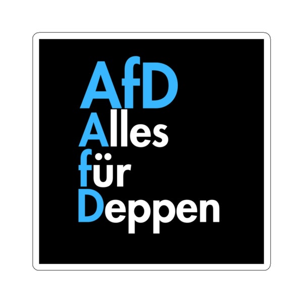 AfD, Everything for Idiots, Kiss-Cut Stickers