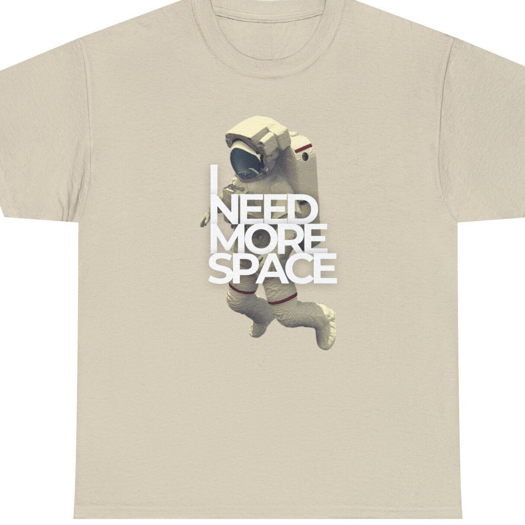 I Need More Space Astronaut Retro T-shirt Cotton Statement Tee for ...