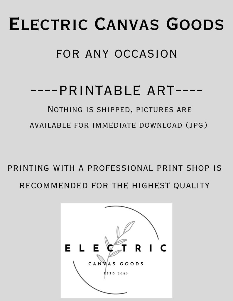 May include: A black and white logo for Electric Canvas Goods, a company that sells printable art. The logo features a stylized branch with leaves inside a circle. The text "Electric Canvas Goods" is below the circle, and the text "Estd 2023" is below that.