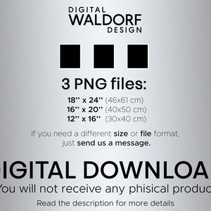 May include: Three black squares representing digital files available for download in three sizes: 18 inches by 24 inches, 16 inches by 20 inches, and 12 inches by 16 inches. The text "DIGITAL DOWNLOAD" is displayed in large, bold letters. The text "You will not receive any physical product" is displayed below the download text.