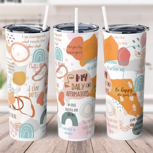 Positive Daily Affirmations Tumbler, Mental Health Awareness Tumbler, 20oz Daily Reminders Tumbler, Gift For Her, Best Friend Tumbler