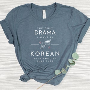 KDrama Shirt, Korean Drama Shirt, KDrama Lover Tee, Korean Lover Shirt, Kpop Shirt