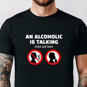 Funny Alcoholic Tshirt, Funny Drinking Shirt, Humor Tee, Funny Meme Tee, Sarcastic Shirt, Funny Party Shirt, Funny Gift For Alcoholic Friend