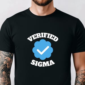 Camiseta divertida de Sigma verificada, camiseta de macho alfa, camiseta de cerebro podrido, camiseta de Goofy Ahh, camisetas divertidas con memes, regalos para Sigma, camiseta de humor y broma para hombres