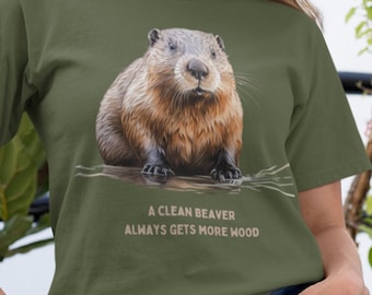 Beaver T shirt a clean beaver always gets more wood shirt beaver shirt beaver lover gift