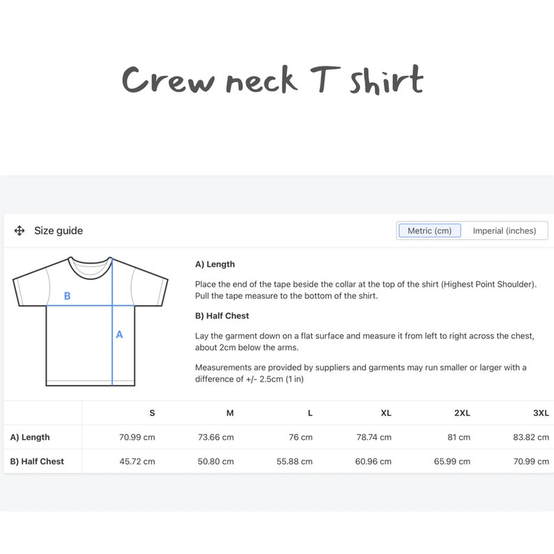 May include: Size guide for a crew neck t-shirt with measurements in centimeters for different sizes: S, M, L, XL, 2XL, and 3XL. The measurements include length and half chest.