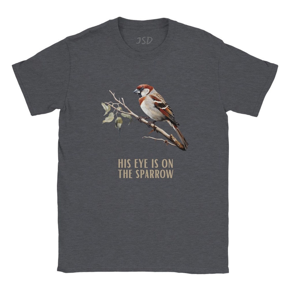 His Eye is on the Sparrow Shirt - Etsy