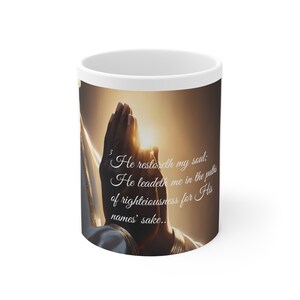 Psalms 23:3 Melanated Praying Hands Ceramic Mug 11oz, Embrace Peace and Comfort w/our Psalms 23 Mug Collection, Sip Serenity With Every Cup!