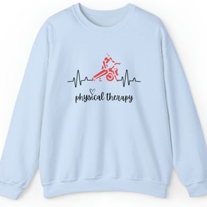 Physical Therapy Sweatshirt, Physical Therapist, Physical Therapist Gift, Physical Therapy Crewneck, PT crewneck, PT sweatshirt, PT Gift