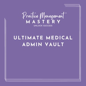 Puede incluir: Fondo morado con un borde blanco y texto que dice "Practice Management Mastery Unlock Success" y "Ultimate Medical Admin Vault"