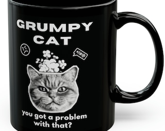 Grumpy Cat Funny Coffee Mug 11oz Cat Lover Cat Parent Funny Mug