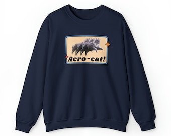 Acro-cat Cat Funny Crewneck Sweatshirt Cat Lovers