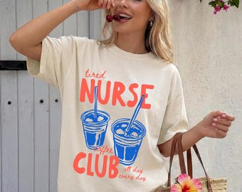 Tired Nurse Coffee Club Shirt, Funny Nurse T-Shirt, Coffee Lover Nurse Tee, RN Gift, CNA Gift, Nurse Life Shirt, Medical Worker Tee