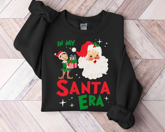 In My Santa Era Sweatshirt, Vintage Christmas Sweatshirt, Retro Santa Claus Sweater, Cute Holiday Sweatshirt, Funny Christmas Shirt
