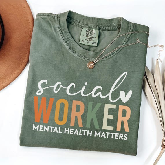 Comfort Colors® Social Worker Shirt, Mental Health Matters Tee, Gift for Social Worker, School Counselor Shirt, Msw Social Worker Tee