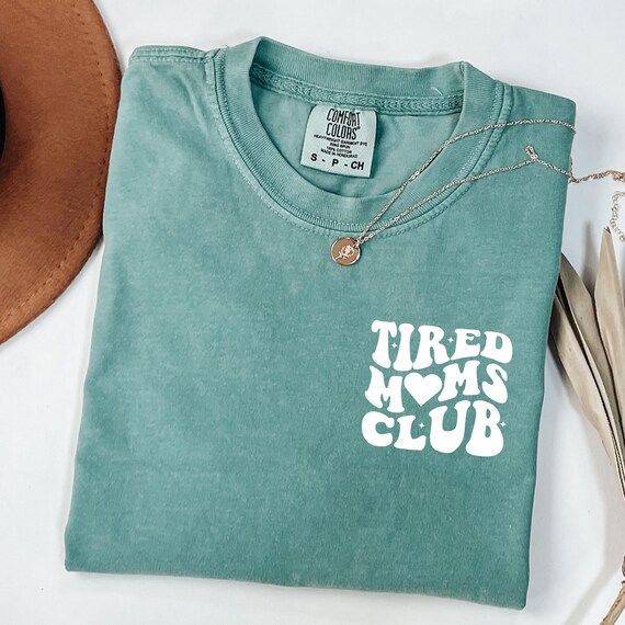 Comfort Colors® Tired Moms Club Shirt, Mom Life Shirt, Mother’s Day Shirt, Mom Appreciation Shirt, Funny Mom Tee, Pocket shirt, Gift for Mom