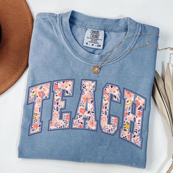 Comfort Colors® Floral Teach Shirt, Varsity Teacher Shirt, Spring Teacher Shirt, Cute Teacher Gift, Teacher Appreciation, School Shirt