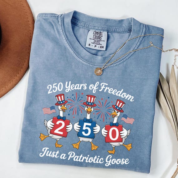 Comfort Colors® America 250 Shirt, Patriotic Goose Tee, 250 Years of Freedom Shirt, Funny USA Anniversary Shirt, July 4th Celebration Tee
