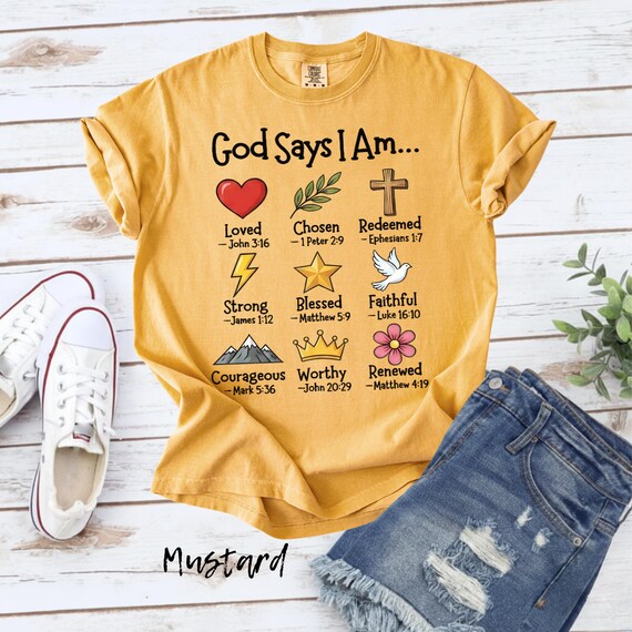Comfort Colors® God Says I Am Shirt, Christian Bible Verse Tee, Faith Graphic T-Shirt, Inspirational Scripture Shirt, Religious Gift Tee
