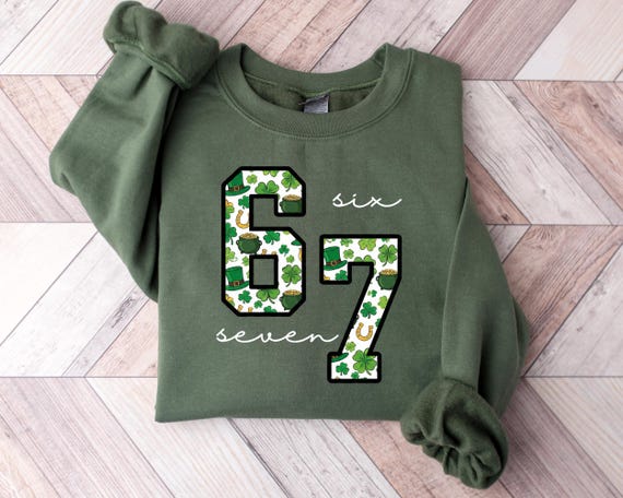 67 St Patrick's Day Sweatshirt, Six Seven Meme Sweater, Gen Z Graphic Tee