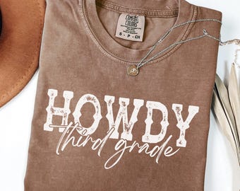 Comfort Colors® Howdy Third Grade Teacher Shirt, Western Teacher Tee, Cowgirl Teacher Shirt, Back to School Gift, Rodeo Teacher Shirt