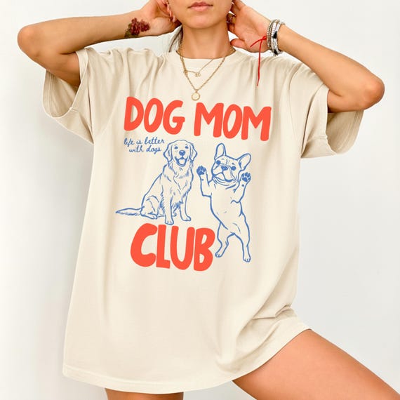 Dog mom club shirt, dog mom shirt, dog mom t-shirt Comfort Colors®, dog mom gift, funny dog tee, dog lover shirt, new dog mom shirt