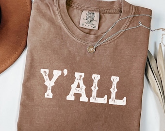 Comfort Colors® Y’all Shirt, Western Graphic Tee Women, Southern Style Shirt, Cute Cowgirl Tee, Rodeo Shirt,Yeehaw Shirt,Country Concert Tee