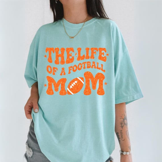 The Life Of A Football Mom Comfort Colors Shirt, Funny Graphic Tee Motherhood, Showgirl Era Fan Sweatshirt, In My Mom Era, New Mama Tshirt