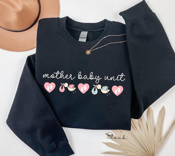 Labor and Delivery Unit Sweatshirt, Baby Ob RN Sweater, L and D Nurse Crewneck, Gift for Mother Baby Nurse Grad, Nursery Nurse, Mother Baby