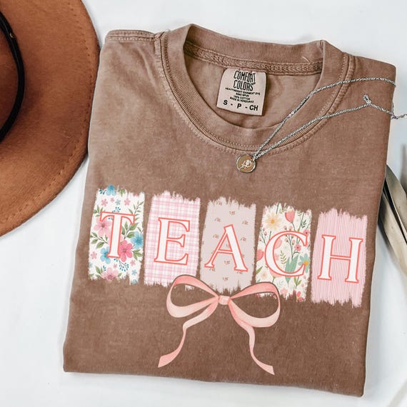 Floral Teacher Comfort Colors Shirt, Cute Spring Teach Tshirt, Trendy Teacher Bow Shirt, Teacher Appreciation Gift, Gift for Teacher