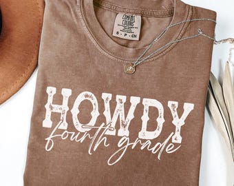 Comfort Colors® Howdy Fourth Grade Teacher Shirt, Western Teacher Tee, Cowgirl Teacher Shirt, Back to School Gift, Rodeo Teacher Shirt
