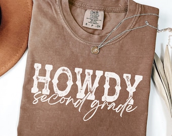 Comfort Colors® Howdy Second Grade Teacher Shirt, Western Teacher Tee, Cowgirl Teacher Shirt, Back to School Gift, Rodeo Teacher Shirt