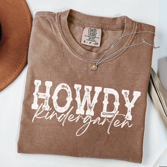 Comfort Colors® Howdy Kindergarten Teacher Shirt, Western Teacher Tee, Cowgirl Teacher Shirt, Back to School Gift, Rodeo Teacher Shirt