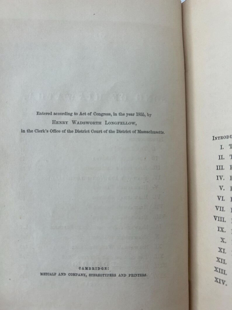 May include: Open book page with text. The text reads: "Entered according to Act of Congress, in the year 1855, by HENRY WADSWORTH LONGFELLOW, in the Clerk's Office of the District Court of the District of Massachusetts." Below, "CAMBRIDGE: METCALF AND COMPANY, STEREOTYPERS AND PRINTERS."