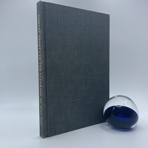 In the Clearing by Robert Frost, Vintage 1960s First Edition American Poetry Collection