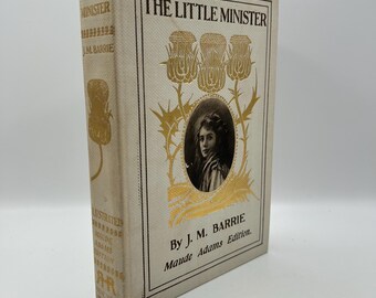 The Little Minister by J.M. Barrie: Late Victorian Novel with Gold Binding