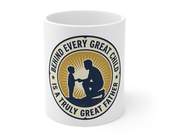 Behind Every Great Child Is A Truly Great Father Mug | Fatherhood, Dad Silhouette