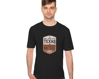 Don't Mess With Texas Messi Tee | Soccer Badge Graphic